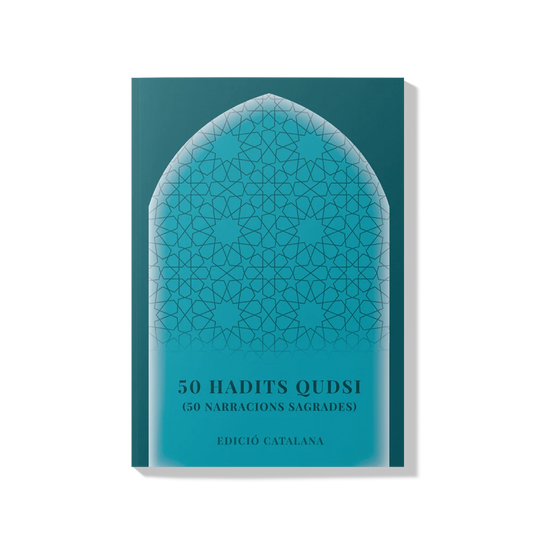 50 Hadith qudsi en catalán (50 Narracions sagrades)