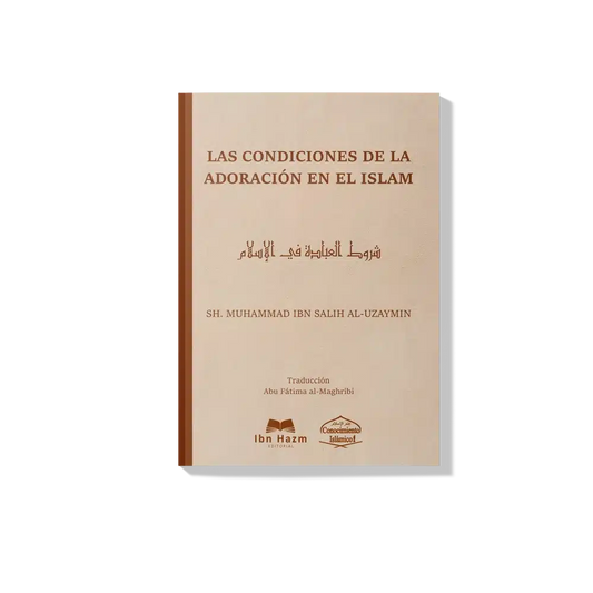 Las condiciones de la adoración en el islam | Sheikh Al-Uzaimin
