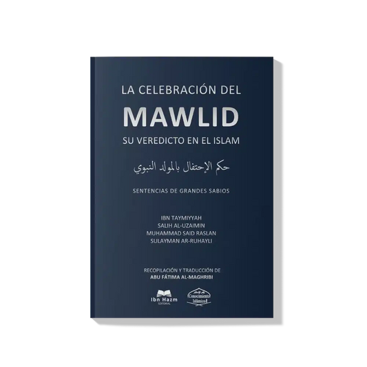La celebración del mawlid, su veredicto en el islam